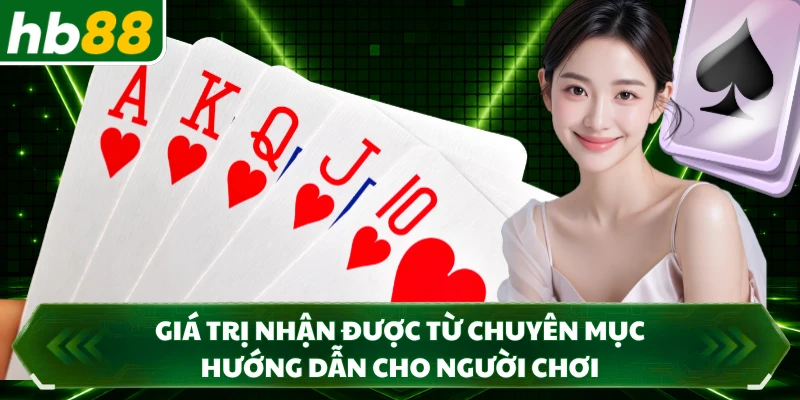 Giá trị nhận được từ chuyên mục hướng dẫn cho người chơi 