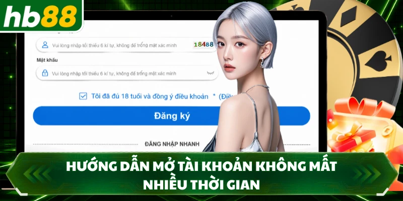 Hướng dẫn mở tài khoản không mất nhiều thời gian