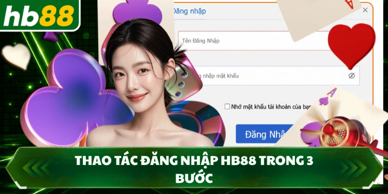 Thao tác đăng nhập HB88 trong 3 bước